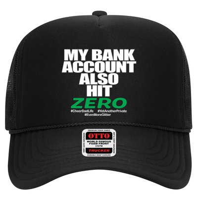 My Bank Account Also Hit Zero Trucker Hat