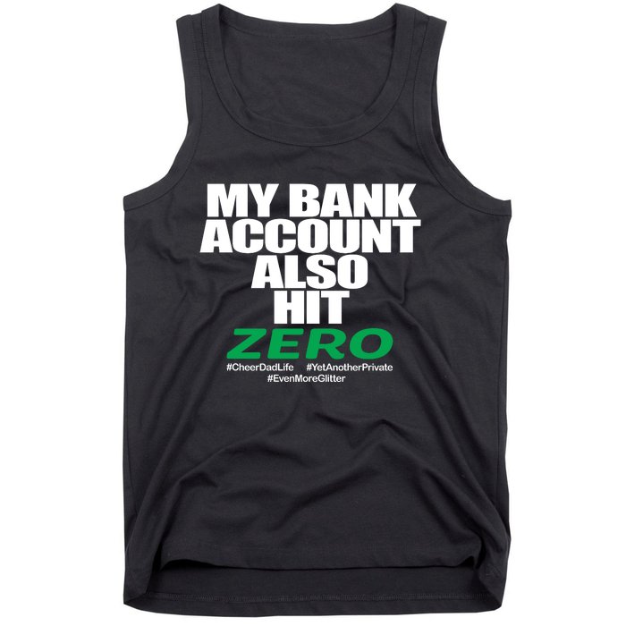 My Bank Account Also Hit Zero Tank Top