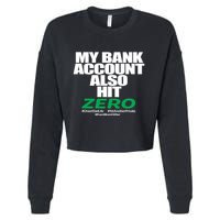 My Bank Account Also Hit Zero Cropped Pullover Crew