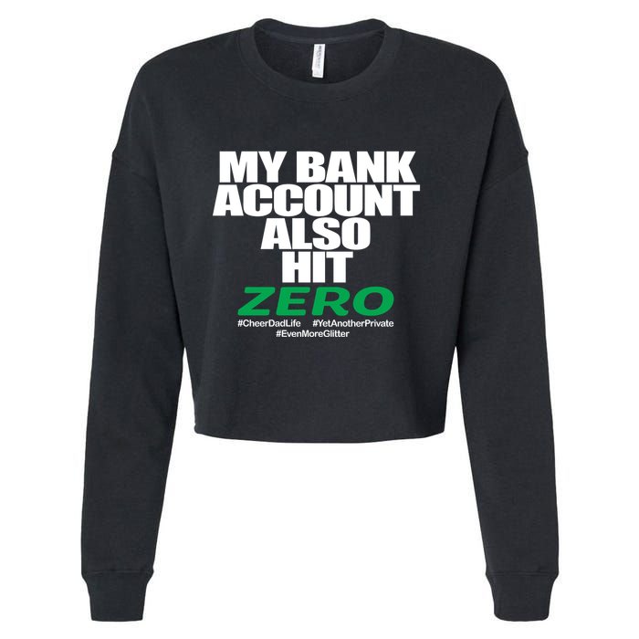 My Bank Account Also Hit Zero Cropped Pullover Crew