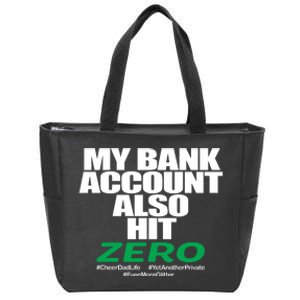 My Bank Account Also Hit Zero Zip Tote Bag