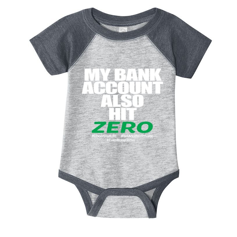 My Bank Account Also Hit Zero Infant Baby Jersey Bodysuit