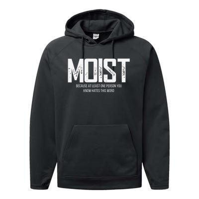 Moist Because At Least One Person You Know Hates This Word Performance Fleece Hoodie