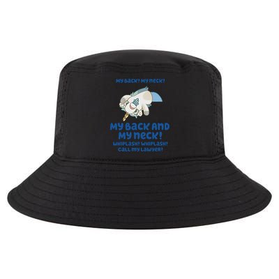 My Back And My Neck Whiplash Call My Lawyer Unicorse Needs A Lawyer Cool Comfort Performance Bucket Hat