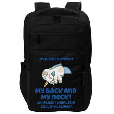 My Back And My Neck Whiplash Call My Lawyer Unicorse Needs A Lawyer Impact Tech Backpack