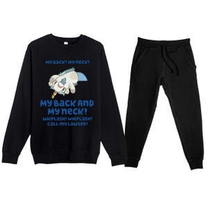 My Back And My Neck Whiplash Call My Lawyer Unicorse Needs A Lawyer Premium Crewneck Sweatsuit Set