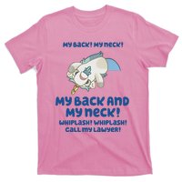 My Back And My Neck Whiplash Call My Lawyer Unicorse Needs A Lawyer T-Shirt