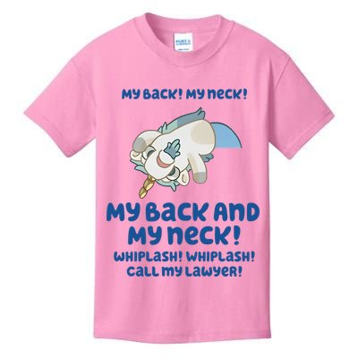 My Back And My Neck Whiplash Call My Lawyer Unicorse Needs A Lawyer Kids T-Shirt