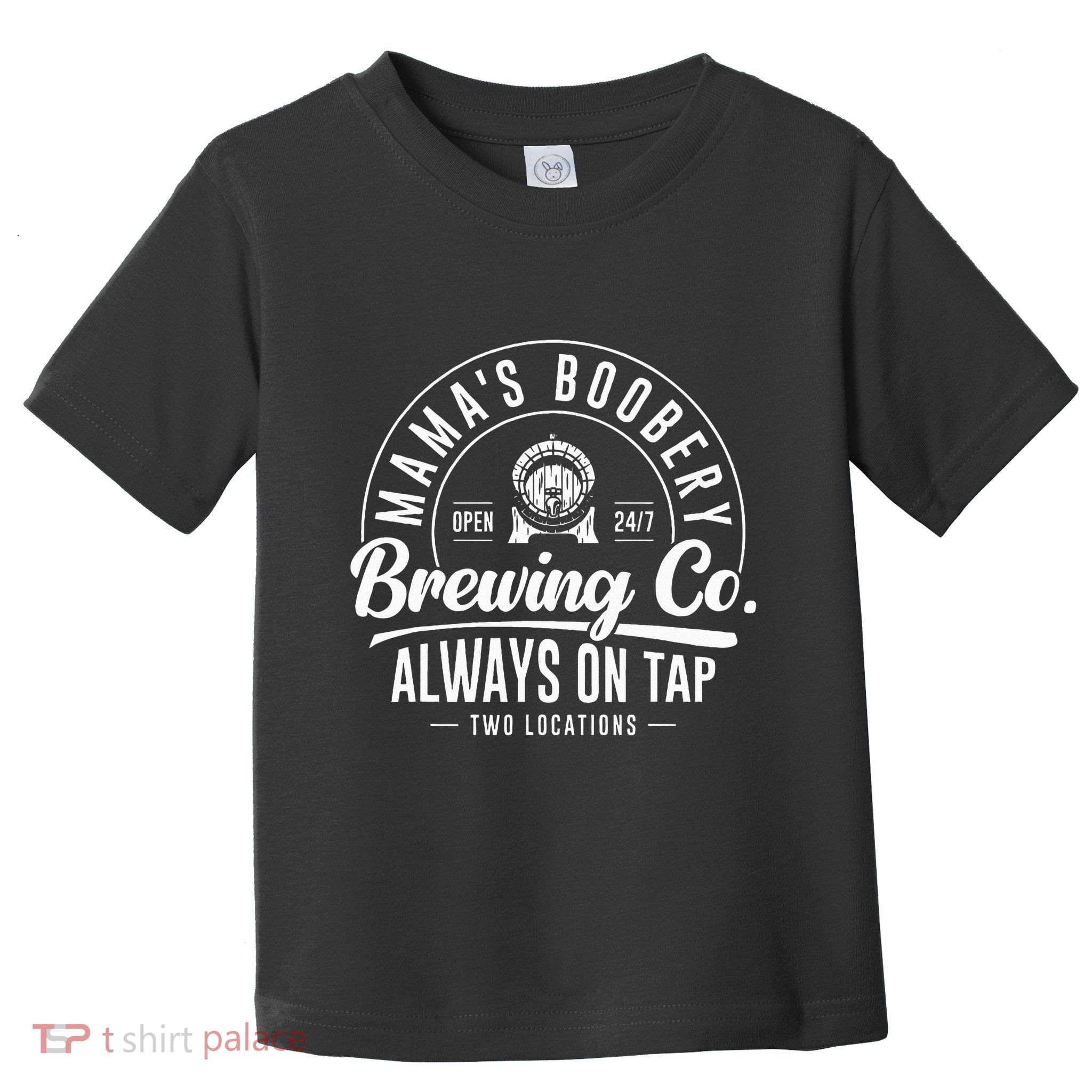 MamaS Boobery Brewing Co New Mom Breastfeeding Funny Toddler T-Shirt