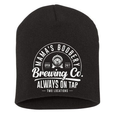 MamaS Boobery Brewing Co New Mom Breastfeeding Funny Short Acrylic Beanie