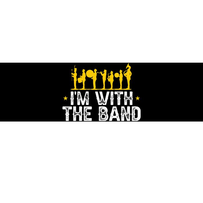 Marching Band Band Life Im With The B.A.N.D Bumper Sticker