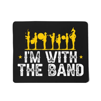 Marching Band Band Life Im With The B.A.N.D Mousepad