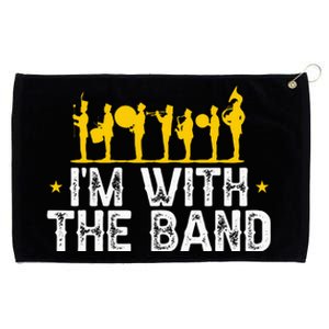 Marching Band Band Life Im With The B.A.N.D Grommeted Golf Towel