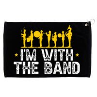 Marching Band Band Life Im With The B.A.N.D Grommeted Golf Towel