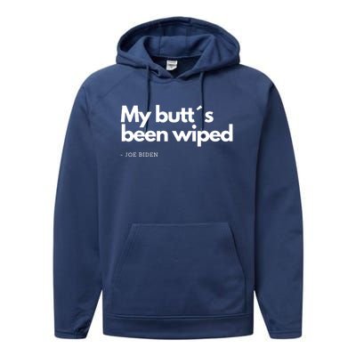 My Butt´s Been Wiped Funny Joe Biden Performance Fleece Hoodie