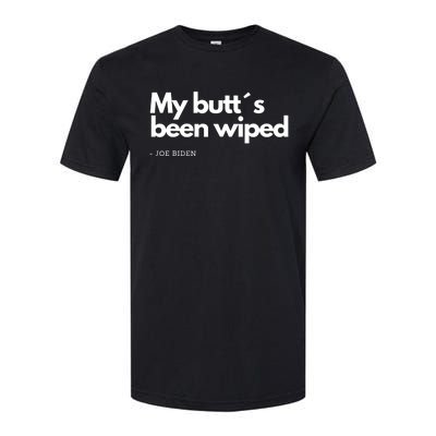 My Butt´s Been Wiped Funny Joe Biden Softstyle CVC T-Shirt