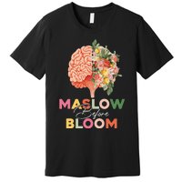 Maslow before bloom Psychology groovy wavy therapy counselor Premium T-Shirt