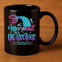 Mermaid Big Brother Cute Mermaid Birthday Family Matching 11oz C Handle Ceramic Mug