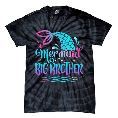 Mermaid Big Brother Cute Mermaid Birthday Family Matching Tie-Dye T-Shirt