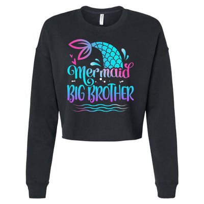 Mermaid Big Brother Cute Mermaid Birthday Family Matching Cropped Pullover Crew