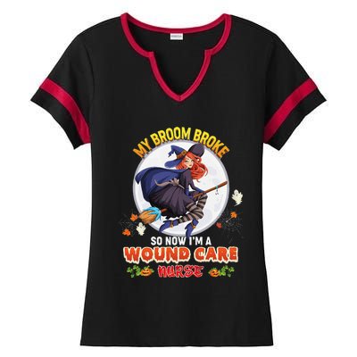 My Broom Broke So Now IM A Wound Care Nurse Halloween Boo Ladies Halftime Notch Neck Tee