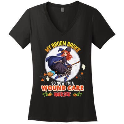 My Broom Broke So Now IM A Wound Care Nurse Halloween Boo Women's V-Neck T-Shirt