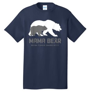 Mama Bear Brain Tumor Awareness Shirt For Women Men Tall T-Shirt