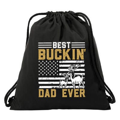 Men Best Buckin Dad Ever Deer Hunting Bucking Fathers Day Gift Drawstring Bag