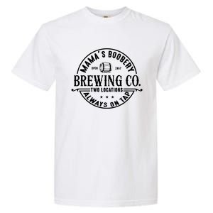 Mama's Boobery Brewing Co Two Locations Always On Tap Breastfeeding Mam Garment-Dyed Heavyweight T-Shirt