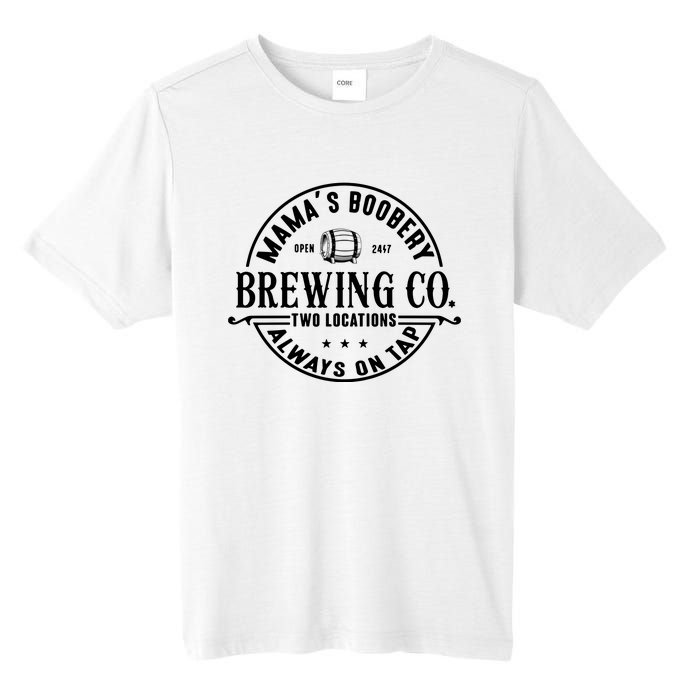 Mama's Boobery Brewing Co Two Locations Always On Tap Breastfeeding Mam Tall Fusion ChromaSoft Performance T-Shirt