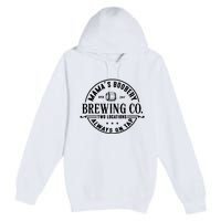 Mama's Boobery Brewing Co Two Locations Always On Tap Breastfeeding Mam Premium Pullover Hoodie