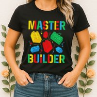 Master Builder Building Blocks Brick Toy Master Builder Womens T-Shirt