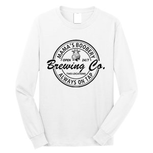 MamaS Boobery Brewing Co Always On Tap Mom Life Long Sleeve Shirt