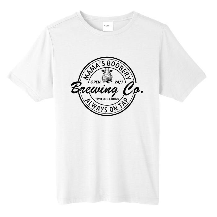 MamaS Boobery Brewing Co Always On Tap Mom Life Tall Fusion ChromaSoft Performance T-Shirt