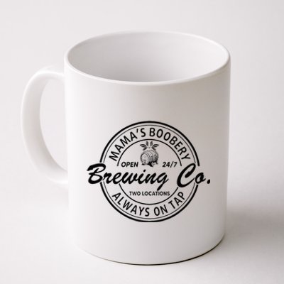 MamaS Boobery Brewing Co Always On Tap Mom Life Coffee Mug