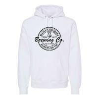 MamaS Boobery Brewing Co Always On Tap Mom Life Premium Hoodie