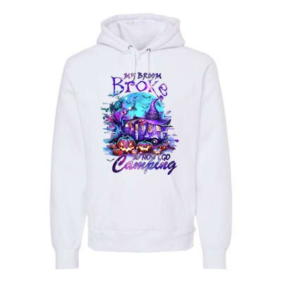 My Broom Broke So Now I Go Camping Halloween Family Lover Pumpkin Premium Hoodie