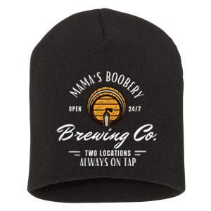 Mama's Boobery Breastfeeding Brewery New Mom Brewing Co Short Acrylic Beanie