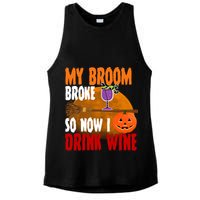 My Broom Broke So Now I Drink Wine Ladies PosiCharge Tri-Blend Wicking Tank