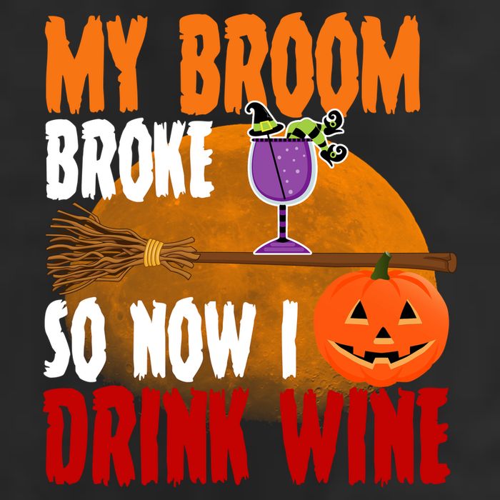My Broom Broke So Now I Drink Wine 7 Panel Mesh Trucker Snapback Hat