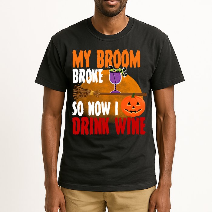 My Broom Broke So Now I Drink Wine Tall T-Shirt