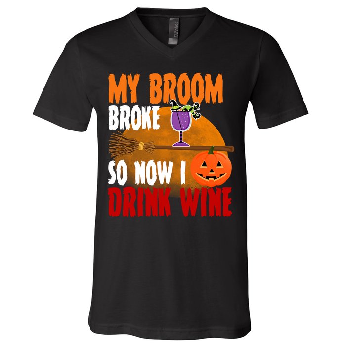 My Broom Broke So Now I Drink Wine V-Neck T-Shirt