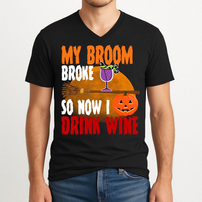 My Broom Broke So Now I Drink Wine V-Neck T-Shirt