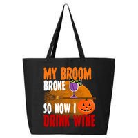 My Broom Broke So Now I Drink Wine 25L Jumbo Tote