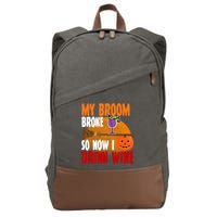 My Broom Broke So Now I Drink Wine Cotton Canvas Backpack