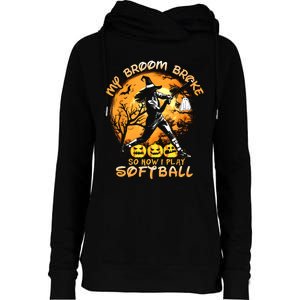 My Broom Broke So Now I Play Softball Baseball Halloween Womens Funnel Neck Pullover Hood