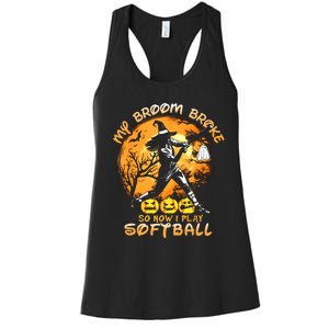 My Broom Broke So Now I Play Softball Baseball Halloween Women's Racerback Tank