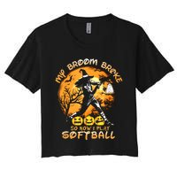 My Broom Broke So Now I Play Softball Baseball Halloween Women's Crop Top Tee