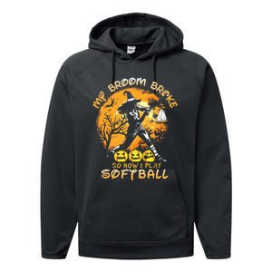 My Broom Broke So Now I Play Softball Baseball Halloween Performance Fleece Hoodie