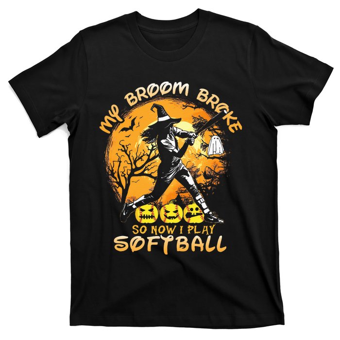 My Broom Broke So Now I Play Softball Baseball Halloween T-Shirt